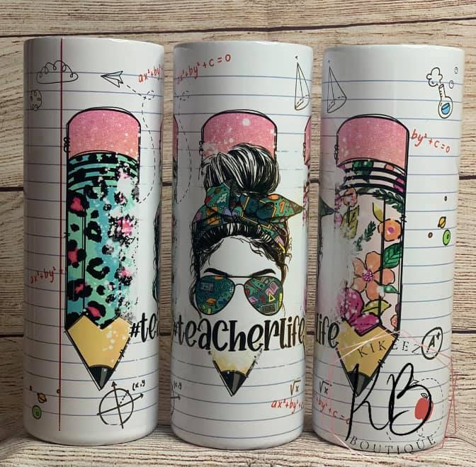 Teacher Life Messy Bun Tumbler