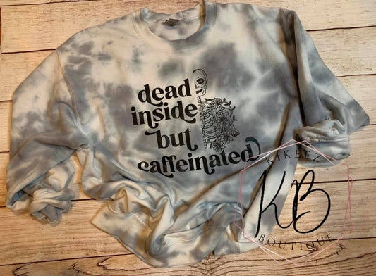 “Dead Inside but Caffeinated” Crewneck